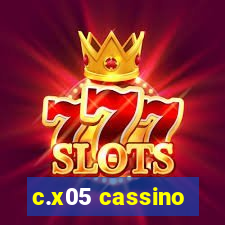 c.x05 cassino